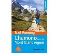 Kingsley Jones Trail Running - Chamonix and the Mont Blanc region (Tascabile)