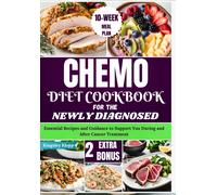 Kingsley Klopp Chemo Diet Cookbook for the Newly Diagnosed (Tascabile)