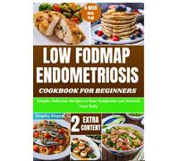 Kingsley Klopp Low Fodmap Endometriosis Cookbook for Beginners (Tascabile)