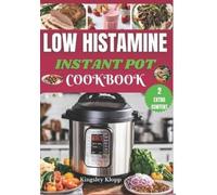 Kingsley Klopp Low Histamine Instant Pot Cookbook (Tascabile)