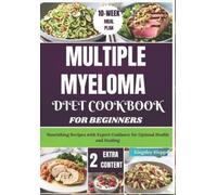 Kingsley Klopp Multiple Myeloma Diet Cookbook for Beginners (Tascabile)