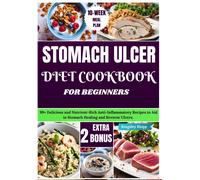 Kingsley Klopp Stomach Ulcer Diet Cookbook for Beginners (Tascabile)