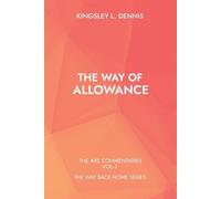 THE WAY OF ALLOWANCE: THE ABE COMMENTARIES VOL.3