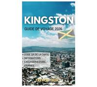 KINGSTON GUIDA DI VIAGGIO 2026