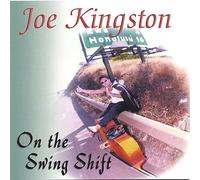 Kingston, Joe - On The Swing Shift