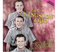 Kingston Trio - Kings of the American Folk Rev