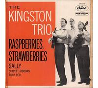 KINGSTON TRIO - raspberries, strawberries / sally
