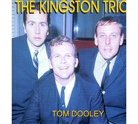 Kingston Trio - Tom Dooley [Import]
