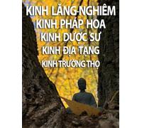 Kinh L¿ng-Nghiêm, Kinh Pháp Hoa, Kinh D¿¿c S¿, Kinh ¿¿a T¿ng, Kinh Tr¿¿ng Th¿