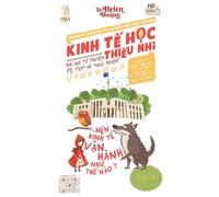 Kinh T¿ H¿c Thi¿u Nhi - N¿n Kinh T¿ Ho¿t ¿¿ng Nh¿ Th¿ Nào?: Bài h¿c t¿ truy¿n ng¿ ngôn & c¿ tích