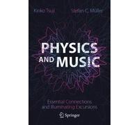 Kinko Tsuji Stefan C. Müller Physics and Music (Tascabile)