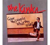 Kinks,the - Give the People What They Want