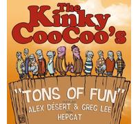 KINKY COO COO'S - 7-TONS OF FUN