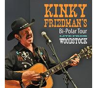 Kinky Friedman - Bi Polar Tour Live From Woodstock