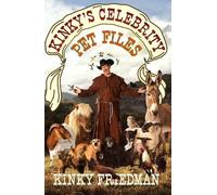 Kinky Friedman Kinky's Celebrity Pet Files (Tascabile)