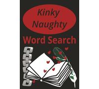 Kinky Naughty Word Search: Playful Dating Romantic Word Puzzles