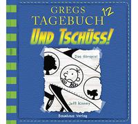 Kinney, J: Gregs Tagebuch 12 - Und tschüss!