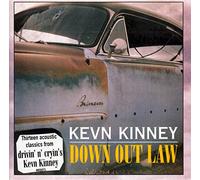 Kinney, Kevn - Down Out Law