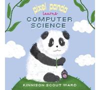 Kinnison Scout Ward Pixel Panda Learns Computer Science (Tascabile)