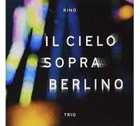 Kino Trio - Il Cielo Sopra Berlino