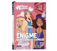 Kinra Girls - Destination Mystère - L'énigme de l'Orient Express, La couverture peut varier
