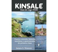 Kinsale Guía de viaje 2026: Puerto colorido, historia marítima y gastronomía de primera clase