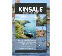 Kinsale Guía de viaje 2026: Puerto colorido, historia marítima y gastronomía de primera clase