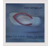 Kinsella, Pat - Where The Rubber Meets The Road