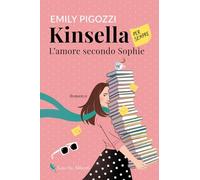 Kinsella per sempre. L'amore secondo Sophie