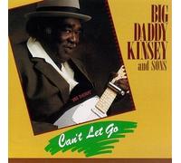Kinsey, Big Daddy - Can't Let Go