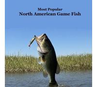 Kinsey Marie Billy G Most Popular North American Game Fish Species K (Tascabile)