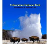 Kinsey Marie National Parks Bo Yellowstone Park Attractions and Sigh (Tascabile)