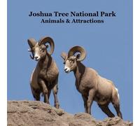 Kinsey Marie National Parks Joshua Tree National Park Animals and (Tascabile)