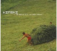Kinski - Be Gentle With The Warm Turtle