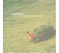 Kinski - Kinski-Be Gentle With the Warm Turale