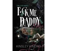 Kinsley Kincaid Fck Me Daddy (Tascabile) Port Canyon Chronicle