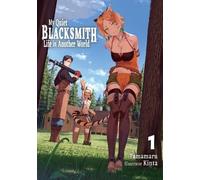Kinta Linda Liu My Quiet Blacksmith Life in Another World: Volume 1 (Tascabile)