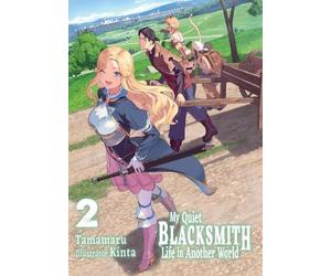 Kinta Linda Liu My Quiet Blacksmith Life in Another World: Volume 2 (Tascabile)