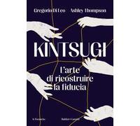 Kintsugi. L’arte di ricostruire la fiducia