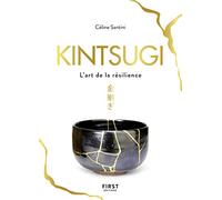 Kintsugi: L'art de la résilience