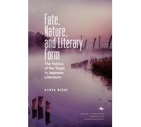 Kinya Nishi Fate, Nature, and Literary Form (Copertina rigida)