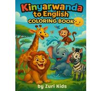 Kinyarwanda to English Safari Animal Coloring Book