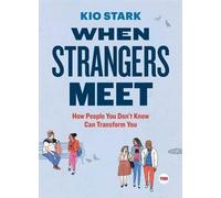 Kio Stark When Strangers Meet (Copertina rigida) Ted Books