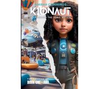 Kionaut: Unleashing The Hero Within