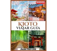 KIOTO VIAJAR GUÍA 2026