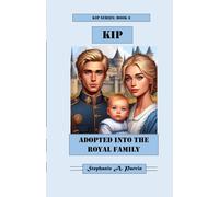 KIP: Adopted into the Royal Family