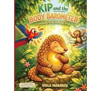 KIP and the BODY BAROMETER: Listening to the Feelings Inside