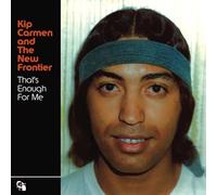 Kip Carmen & The New Frontier That's Enough for Me (Vinyl LP) 7" Single