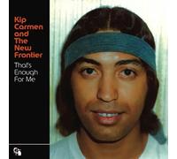 Kip Carmen & The New Frontier That's Enough for Me (Vinyl LP) 7" Single