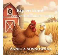 Kip en Eend - een verhaal uit de vallei